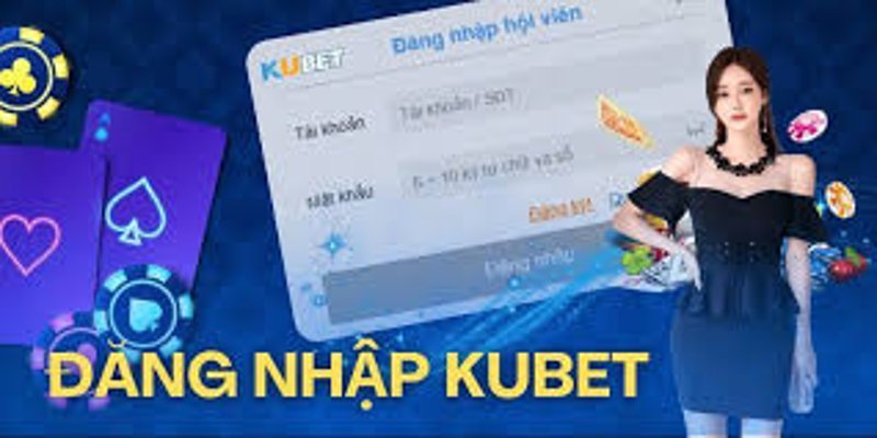 Quy-trinh-dang-nhap-moi-nhat-cua-kubet77-chi-tiet