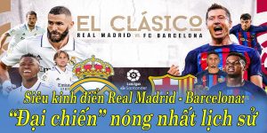 dai-chien-el-clasico